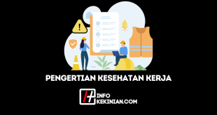 Pengertian Kesehatan Kerja Menurut Para Ahli serta Aspek Penting Lainnya