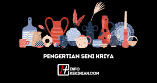 Pengertian Seni Kriya Menurut Para Ahli serta Aspek Penting Lainnya