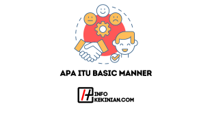 Apa Itu Basic Manner Manfaat, serta Contoh-Contoh Perilaku Sopan Santun, Wajib Diketahui