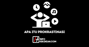 Apa Itu Prokrastinasi Penyebab, Dampak, serta Aspek Penting Lainnya