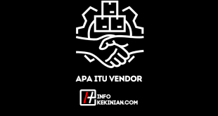 Apa itu Vendor, Jenis, serta Aspek Penting Lainnya
