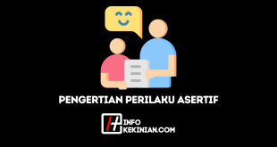 Pengertian Perilaku Asertif, Manfaat, serta Cara Mengembangkan dalam Kehidupan Sehari-hari