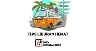 Tips Liburan Hemat Temukan Destinasi Favorit 2024 Tanpa Menguras Kantong