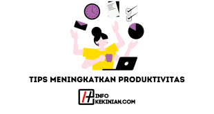 Tips Meningkatkan Produktivitas di Era Digital, Wajib Diketahui!